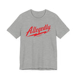 Allegedly T shirt