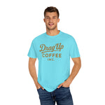 Drag Up Coffees Retro Style Tee Comfort Brand!