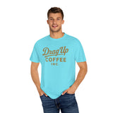 Drag Up Coffees Retro Style Tee Comfort Brand!
