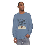 Drag Up Coffee is My Therapy Long Sleeve Tee