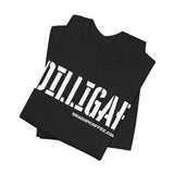 DILLGAF TEE!