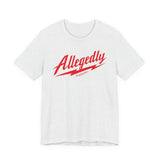 Allegedly T shirt