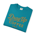 Drag Up Coffees Retro Style Tee Comfort Brand!