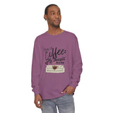 Drag Up Coffee is My Therapy Long Sleeve Tee