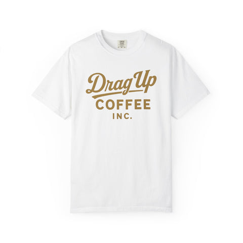Drag Up Coffees Retro Style Tee Comfort Brand!