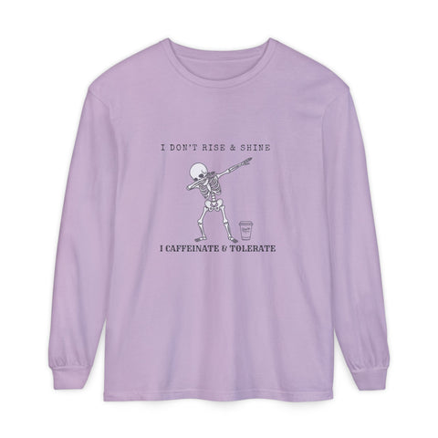 Caffeinate and Tolerate Crew neck!