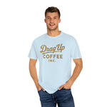 Drag Up Coffees Retro Style Tee Comfort Brand!