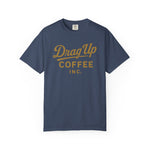 Drag Up Coffees Retro Style Tee Comfort Brand!