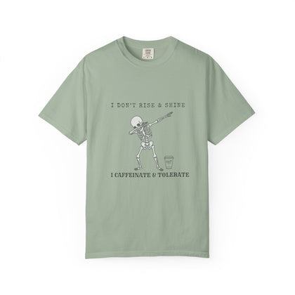 Caffeinate and Tolerate Tee